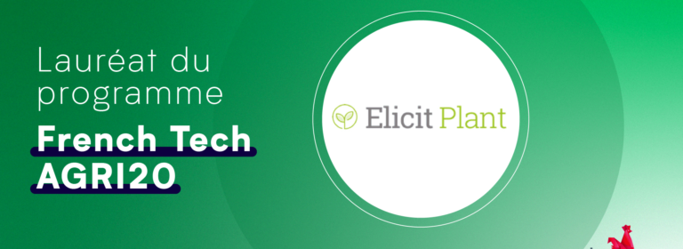 Elicit Plant lauréat de La French Tech !