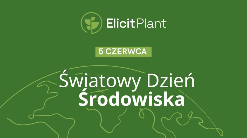 Zr&oacute;wnoważony rozw&oacute;j to centralny filar strategii Elicit Plant